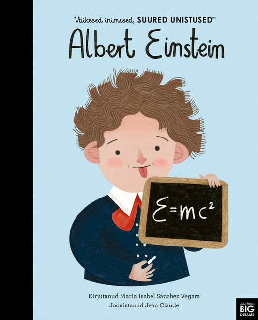Villem Väikesed inimesed, suured unistused. Albert Einstein Koolibri