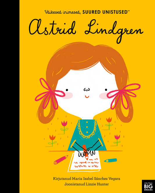 Villem Väikesed inimesed, suured unistused. Astrid Lindgren Koolibri