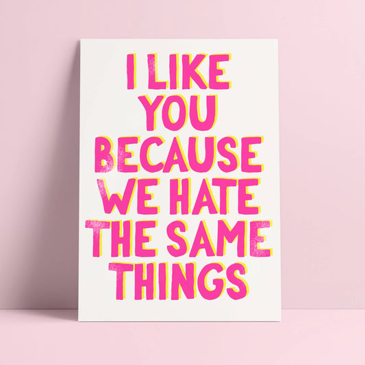 Villem Postkaart – “I Like You Because We Hate the Same Things” Studio Inktvis