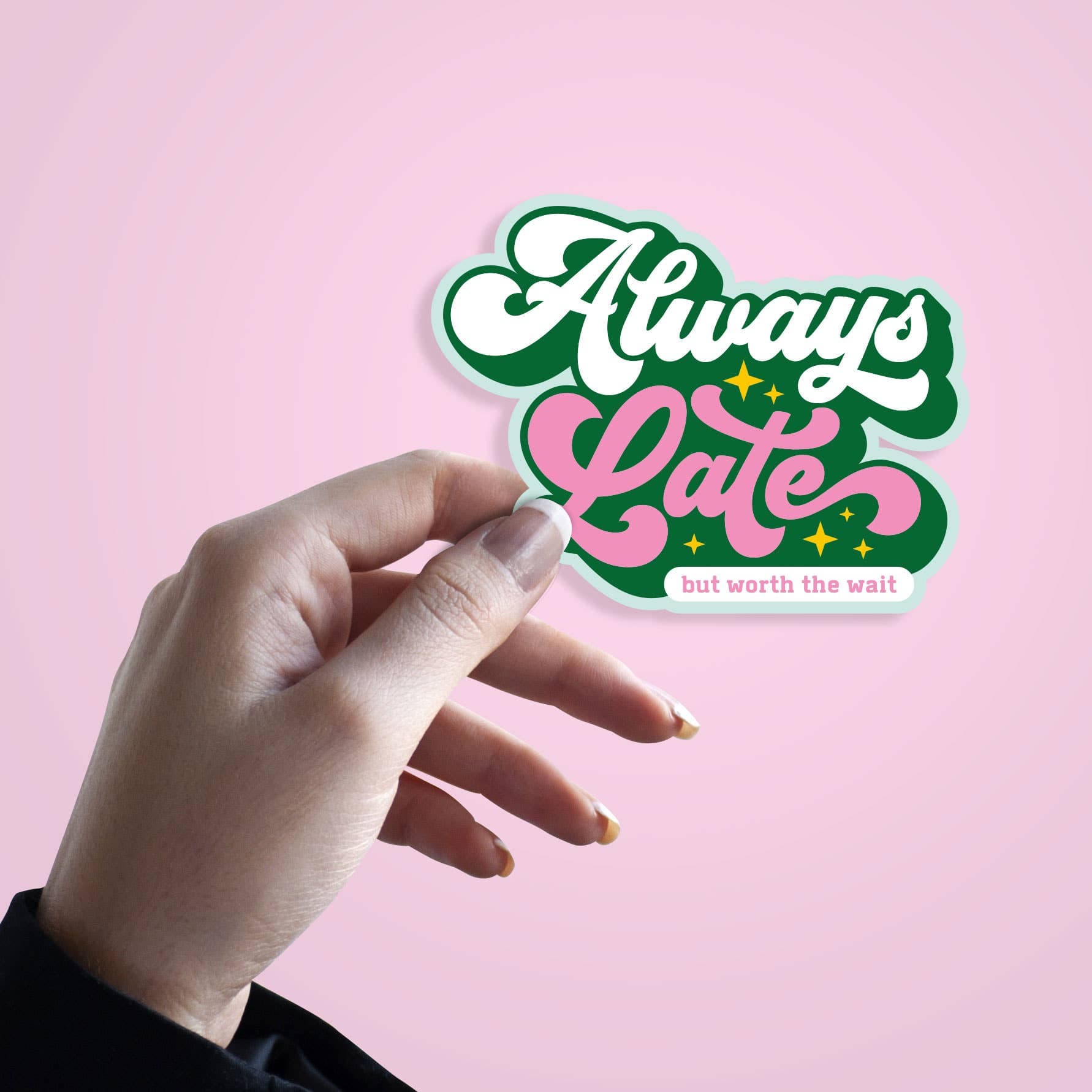 Villem Sticker Always Late but worth the wait Studio Inktvis