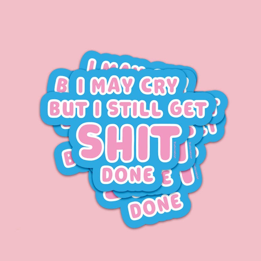 Villem Vinüülkleebis – “I May Cry but I Still Get Shit Done” Studio Inktvis